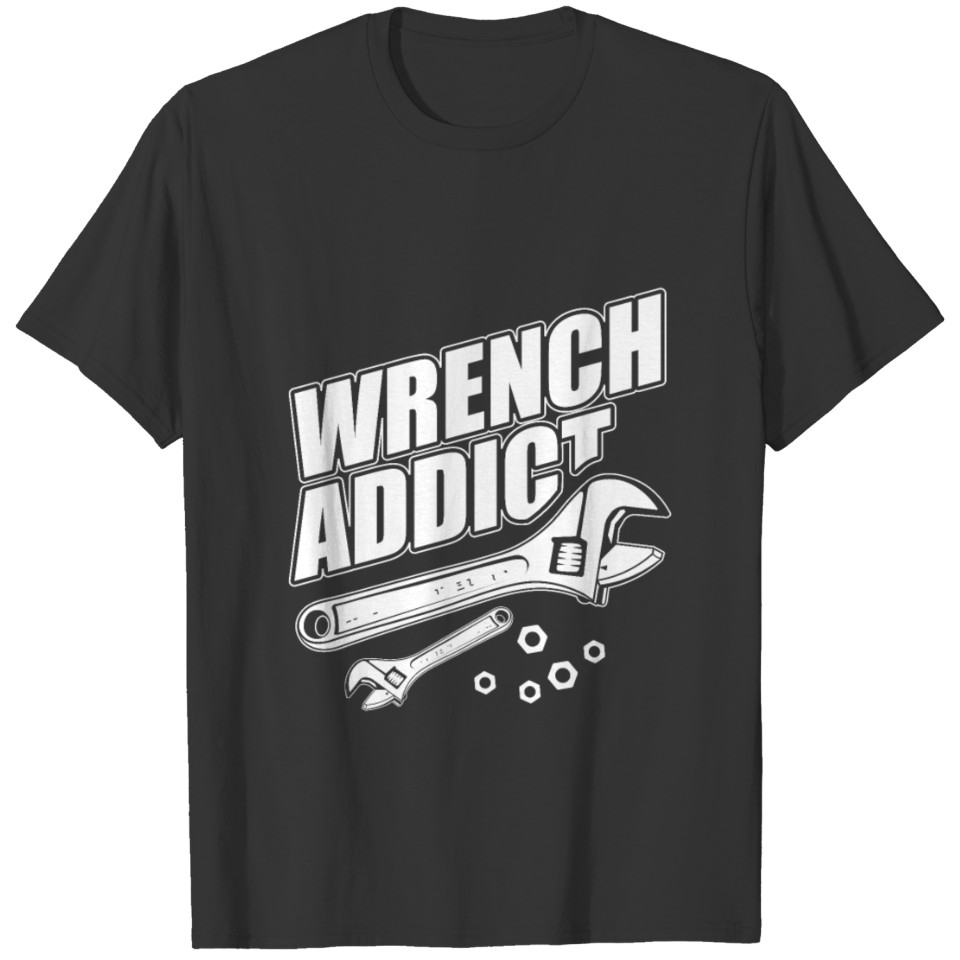 Wrench addict T-shirt