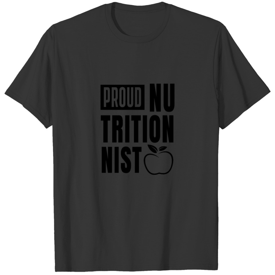 Proud Nutritionist T-shirt