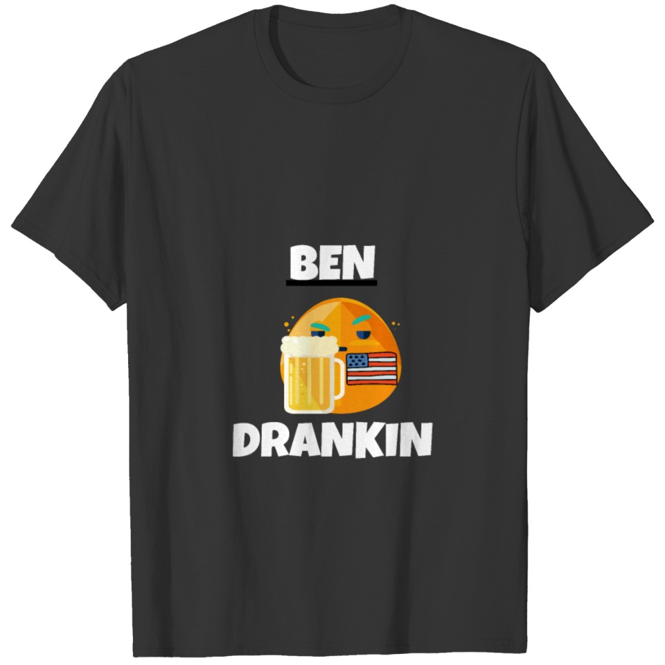 Ben Drankin shirt, America shirts T-shirt