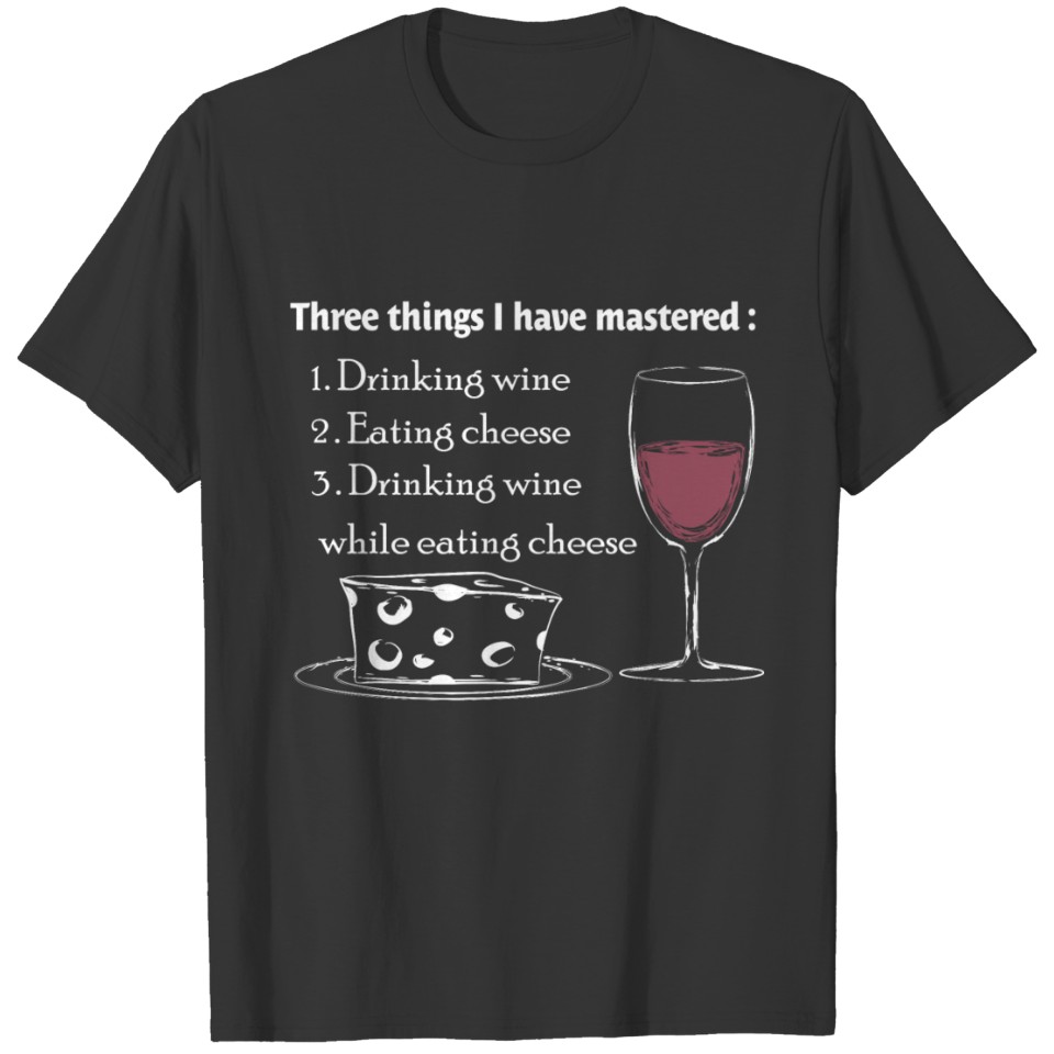 Wine Cheese Combination Master T-shirt