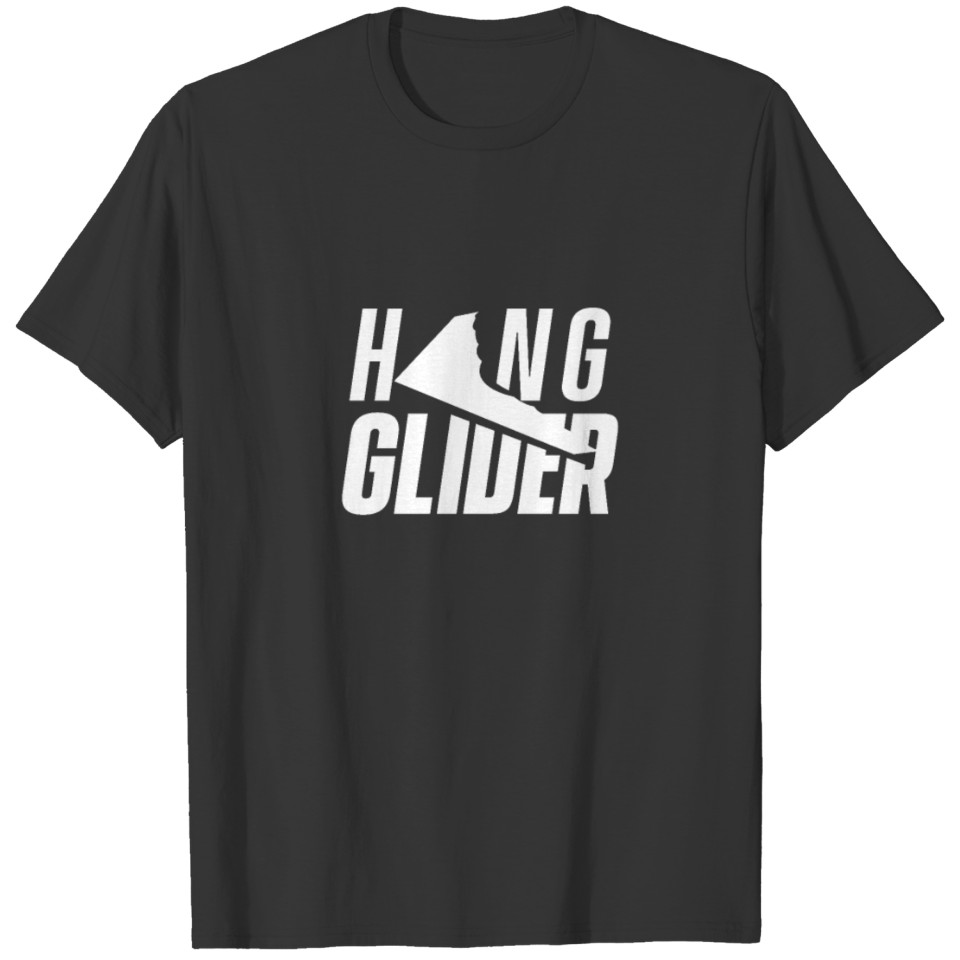 Hang Glider Delta Glide Gliding Pilot Hangglider T-shirt