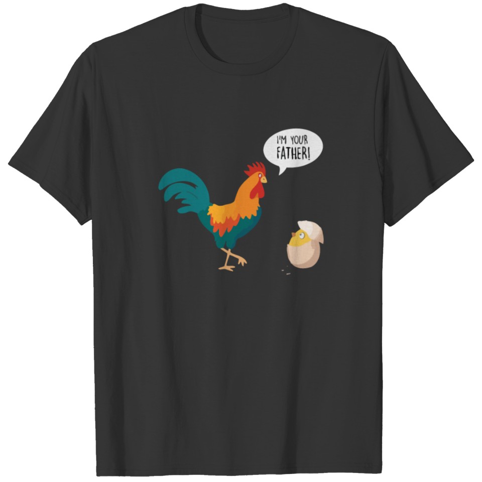 Cock I m Your Father T-shirt
