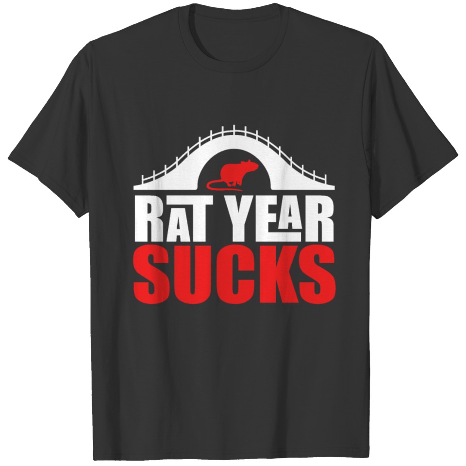 Sarcastic Year Of The Stupid Rat T-shirt