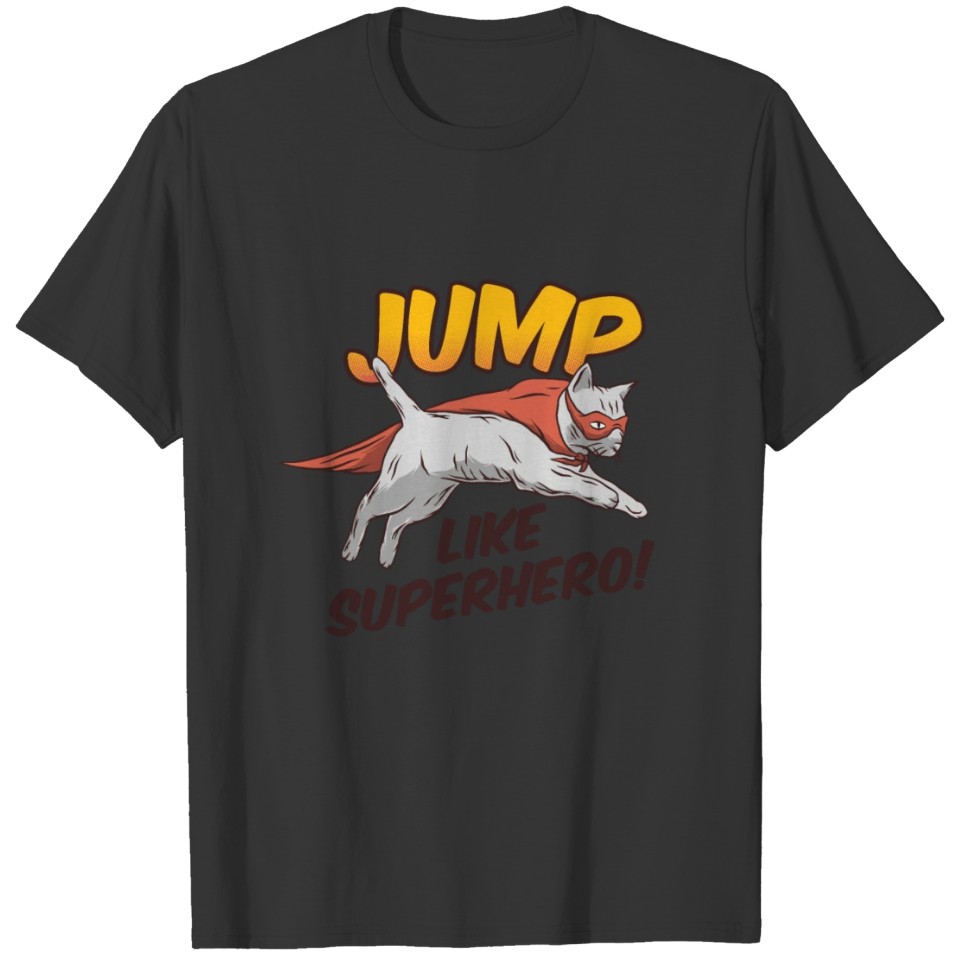 Jump like Superhero T-shirt