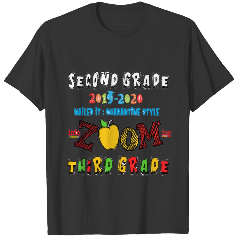 Second Grade Zooming Into Third Grade T-Shirt T-shirt