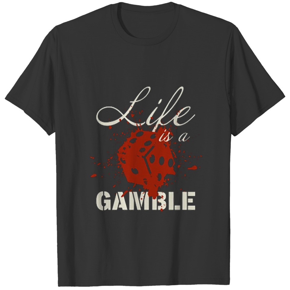Gambling Dice T-Shirt T-shirt