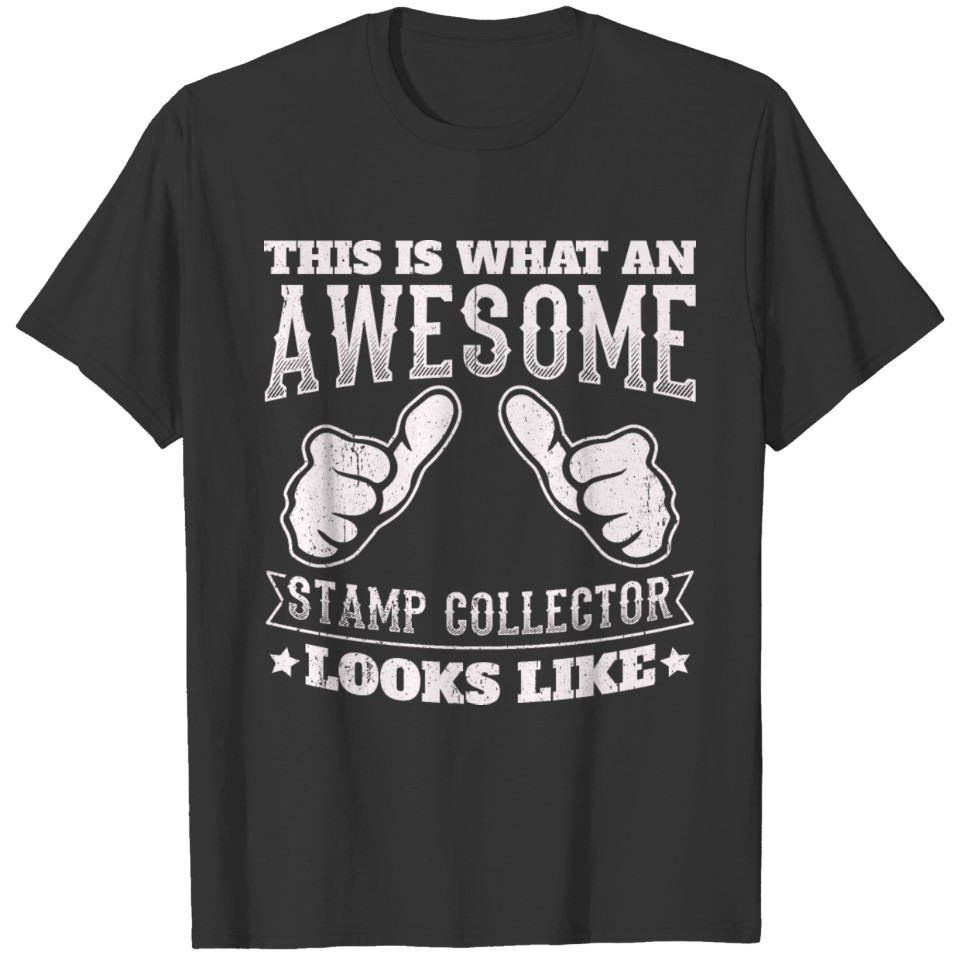 Perfect Stamps Design Quote Stamp Collector Looks T-shirt