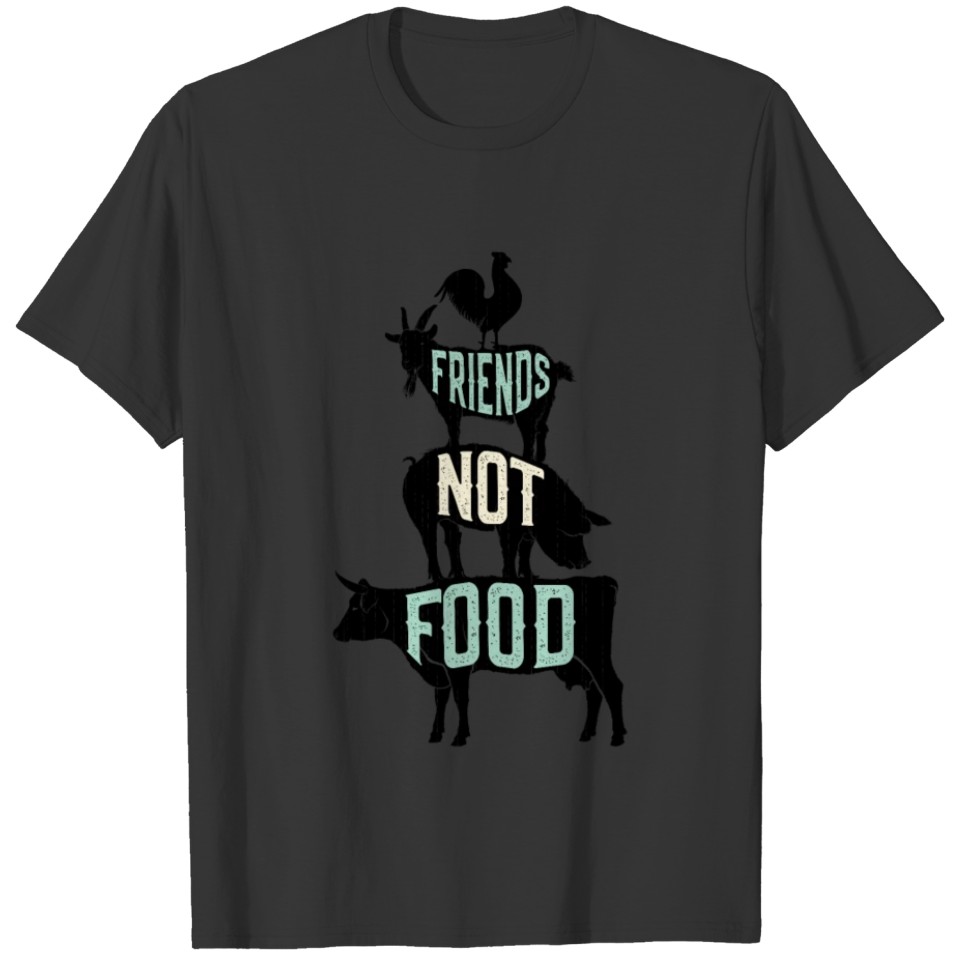Friends Not Food - Vegan Vegetarian Animal Lovers T-shirt