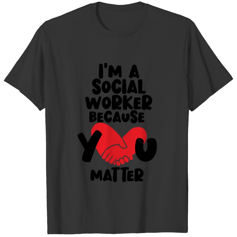 You Matter School Social Worker Gift Mental Health T Shirts