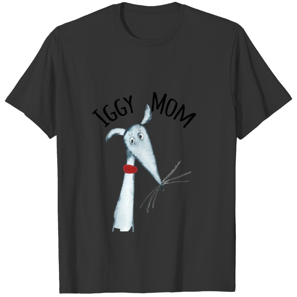 Iggy Mom - blue Italian Greyhound T Shirts