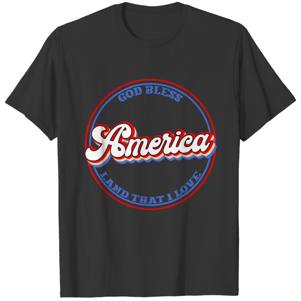 God Bless America Land That I Love T-shirt