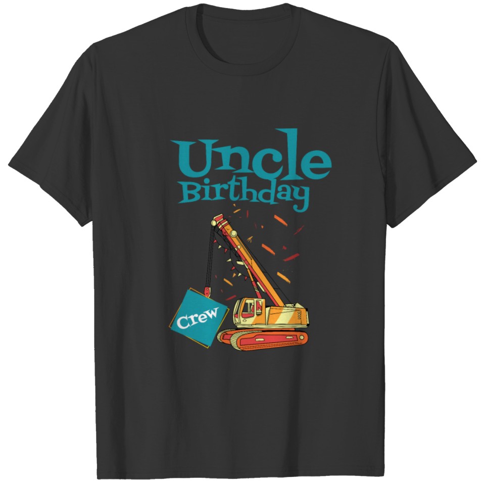 Uncle Birthday crew uncles birthday T Shirts
