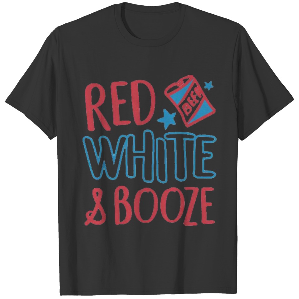 The Best 4th Of July Red White Booze T-shirt