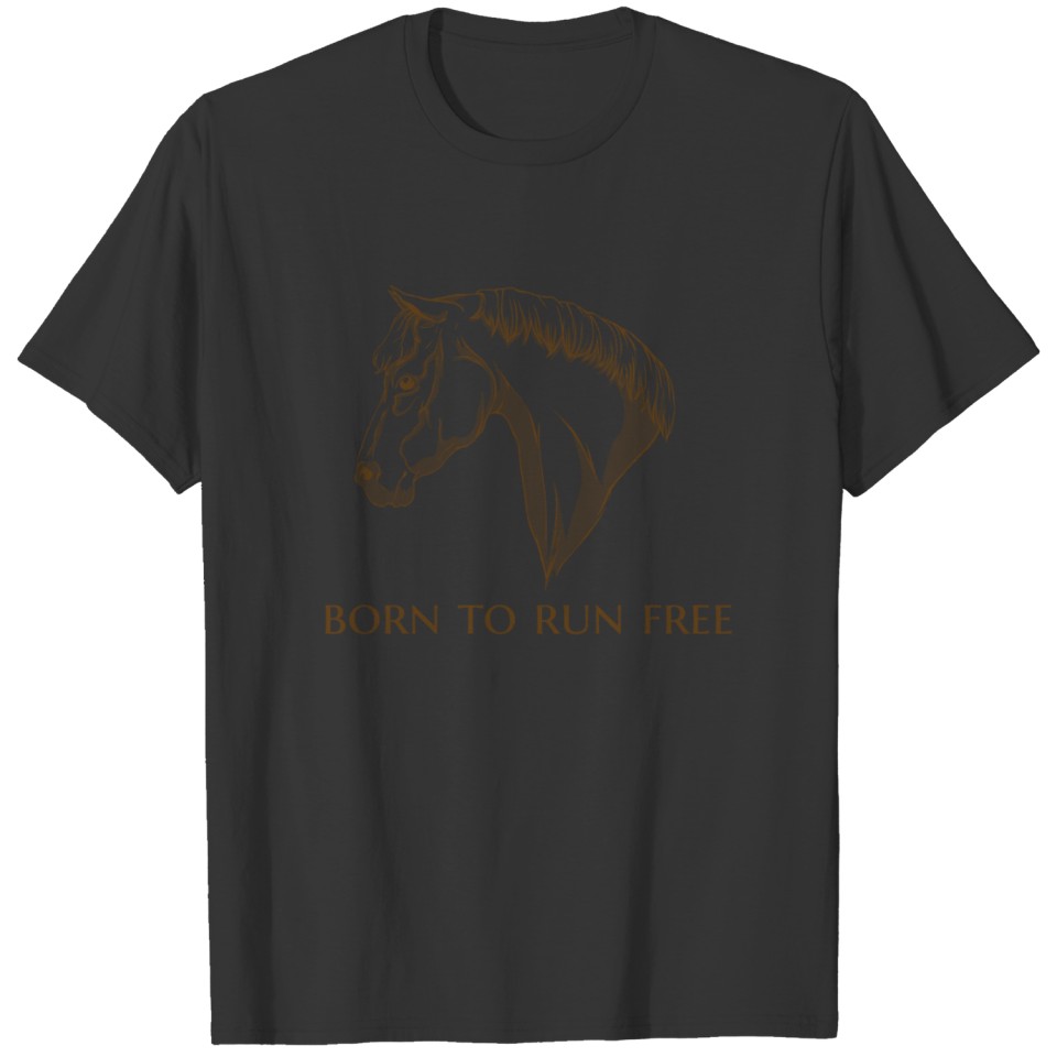Horse Born to run free T-shirt