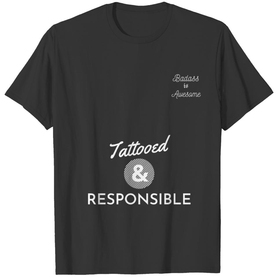 Tattooed and responsible cool design T-shirt