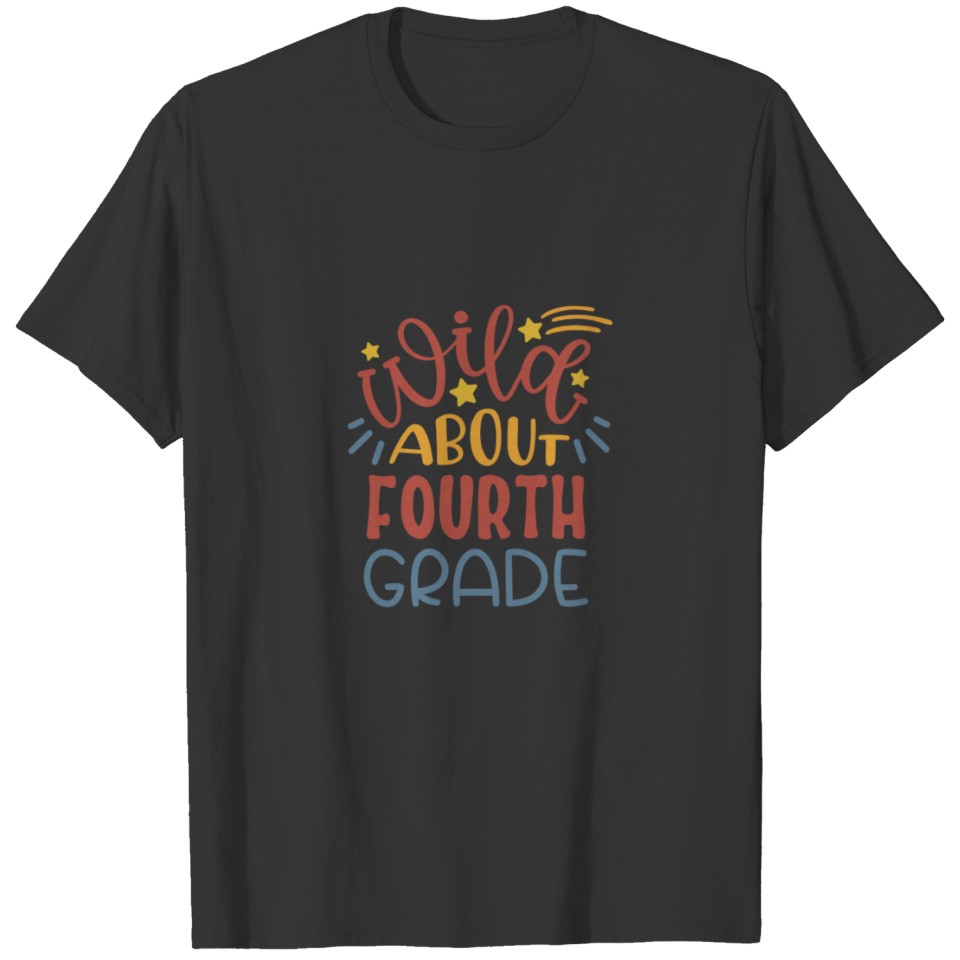 Wild about fourth grade T-shirt