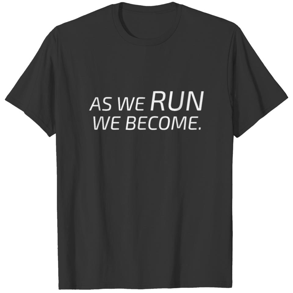 As we Run, sport quote, running slogan T-shirt