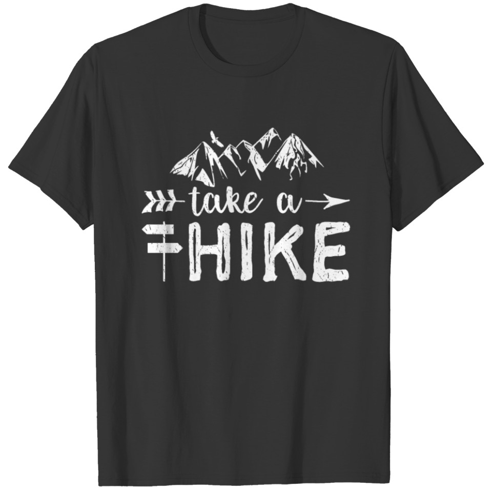Take A Hike - Hiking T-shirt