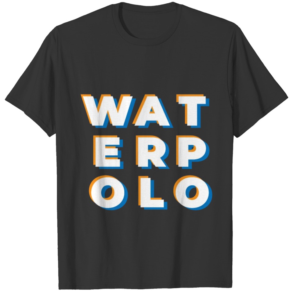 Perfect Water Polo Design Quote Simple Water Polo T-shirt