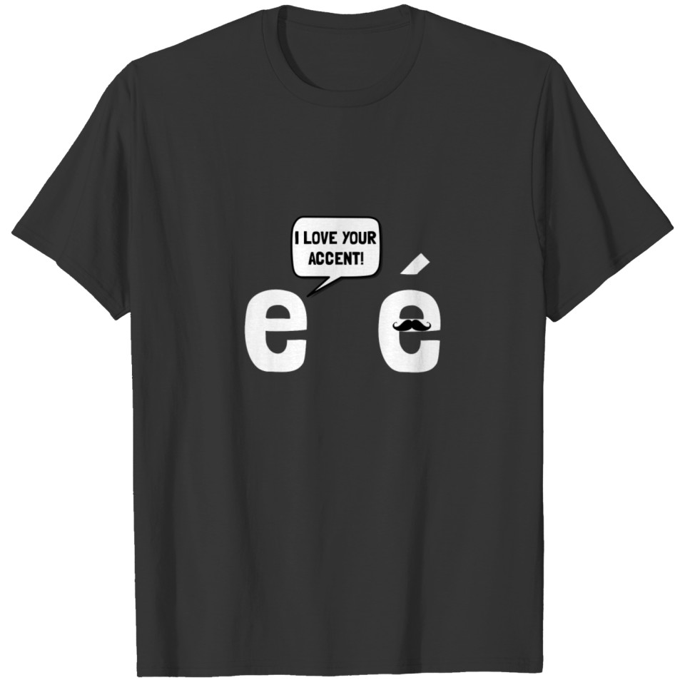 Love Accent Cartoon Funny T Shirts