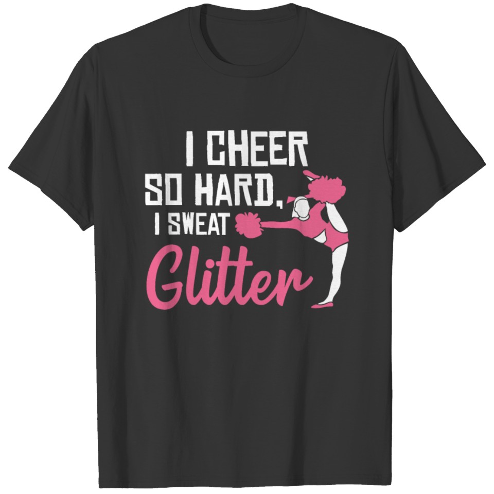 Cheerleading Fitness Gifts I Cheer So Hard I T-shirt