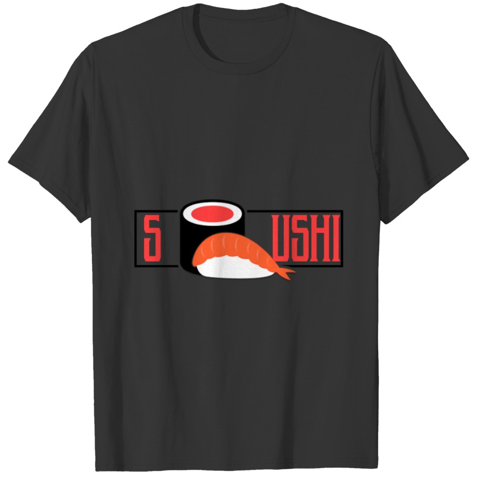 Sushi asian cuisine eat gift T-shirt