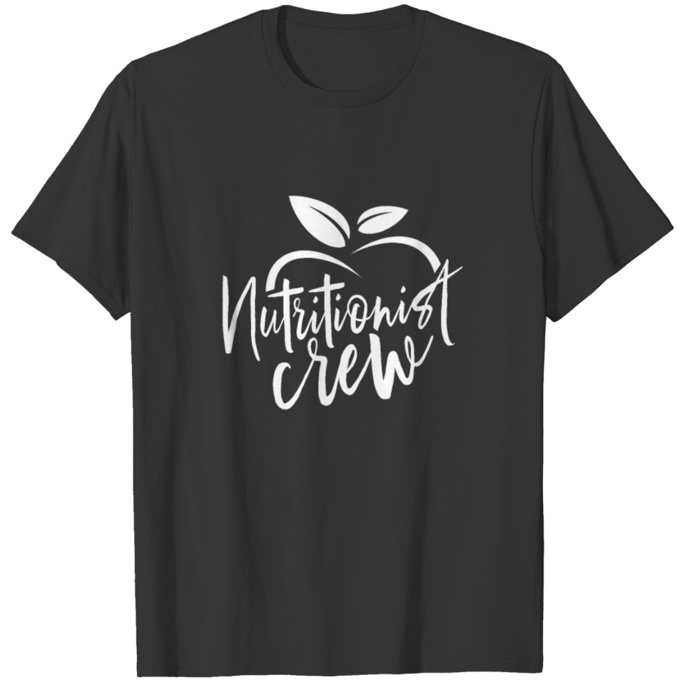 Dietician Nutritionist Nutrition Diet Coach T-shirt