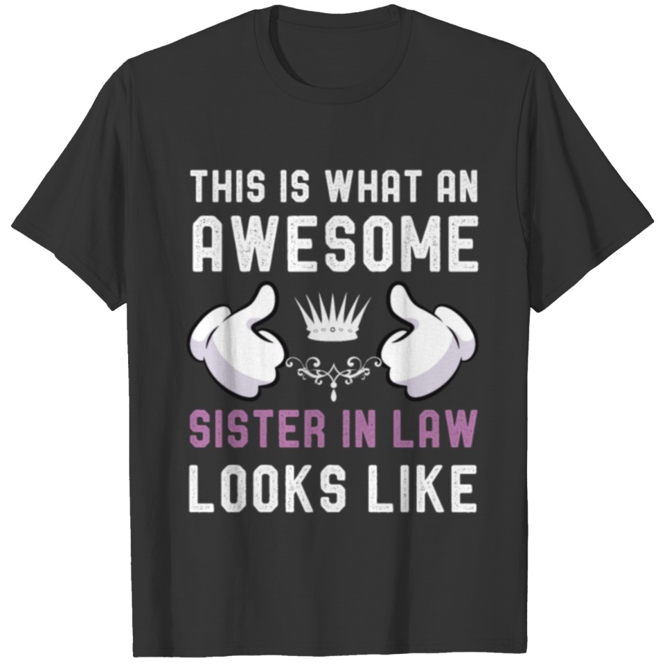 awesome sister in law Birthday Gift Cool Sisters T Shirts