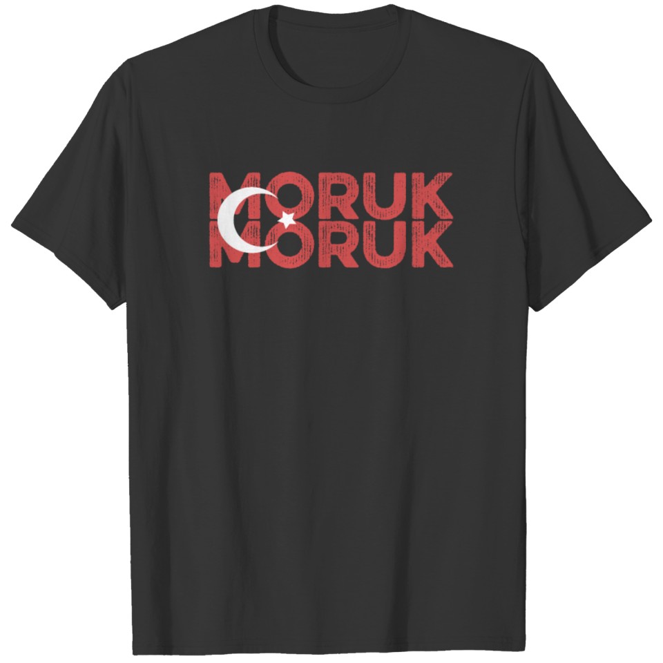 Moruk Türkiye Turks Ghetto Slang Gangster T-shirt