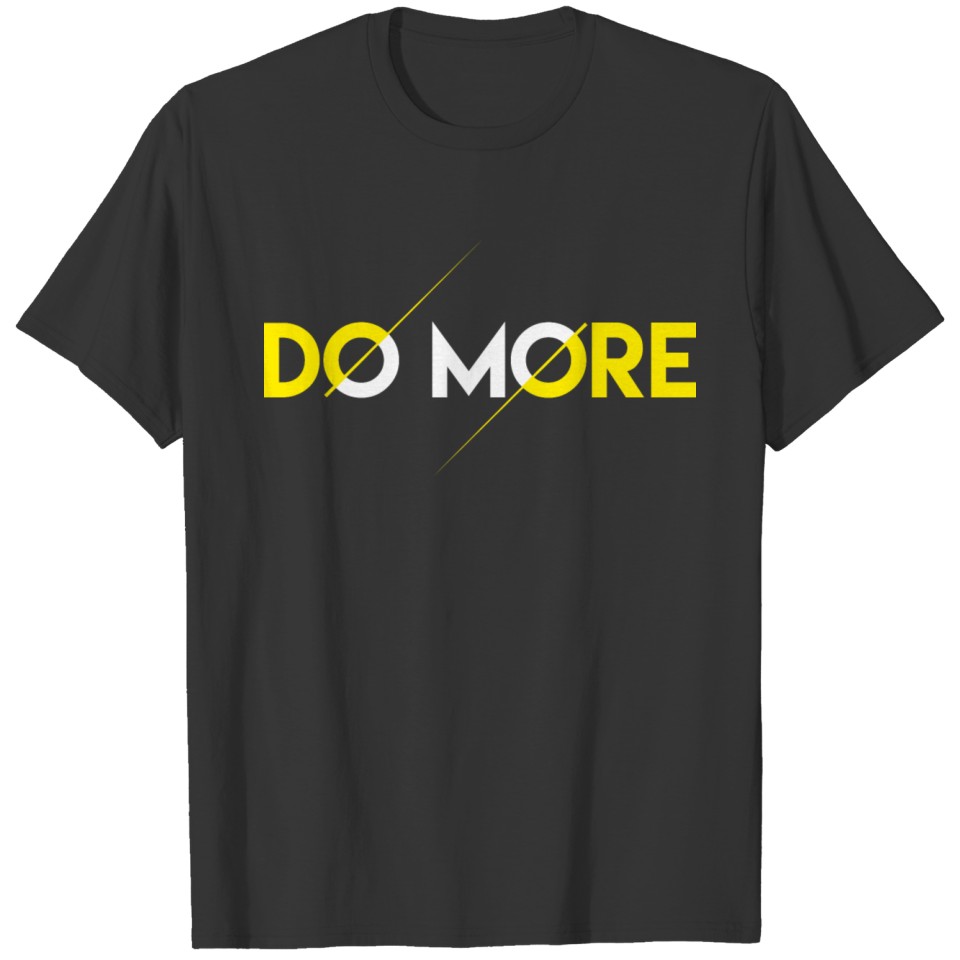 Do More T-shirt