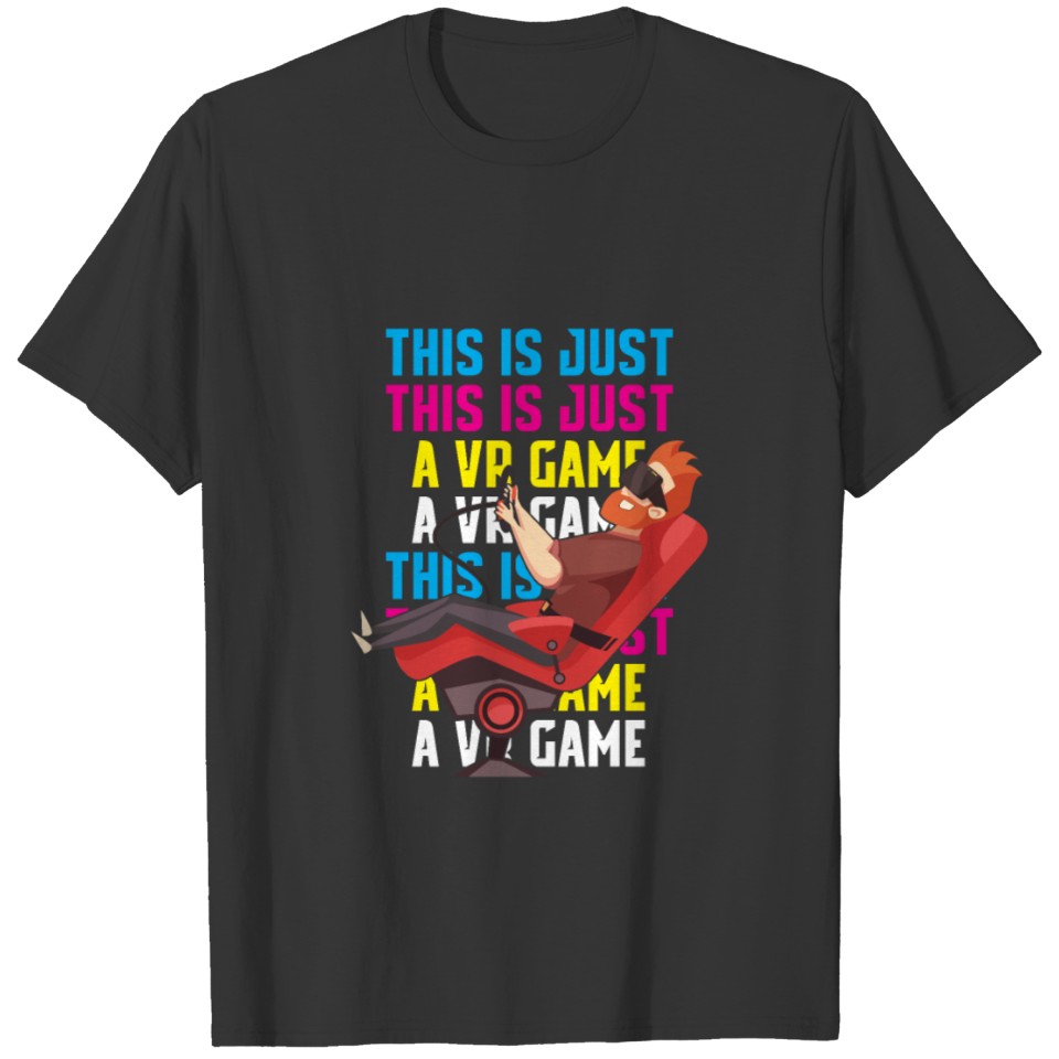 This Is Just VR Game Virtual Reality Gaming Gift T-shirt