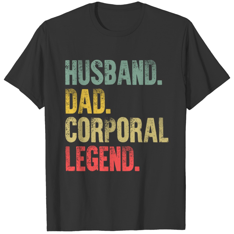 Funny Men Vintage T Shirt Husband Dad Corporal T-shirt