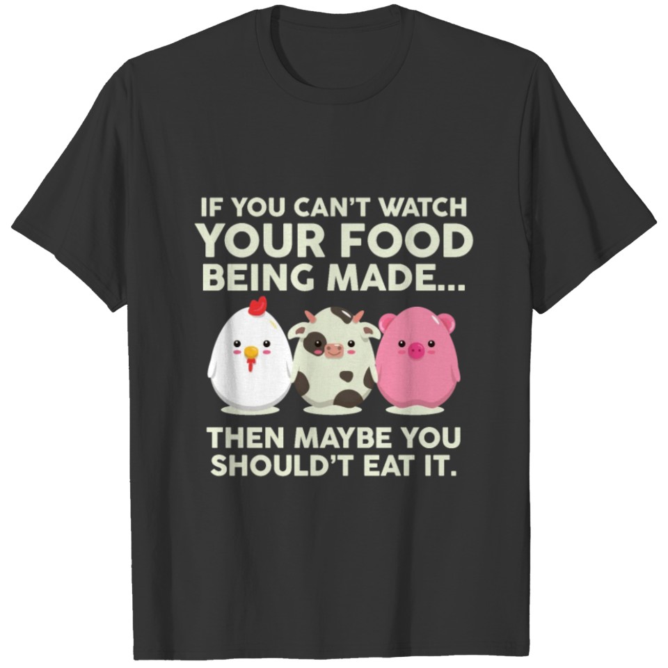 Funny Vegan Gift Shirt for vegetarian and vega T-shirt