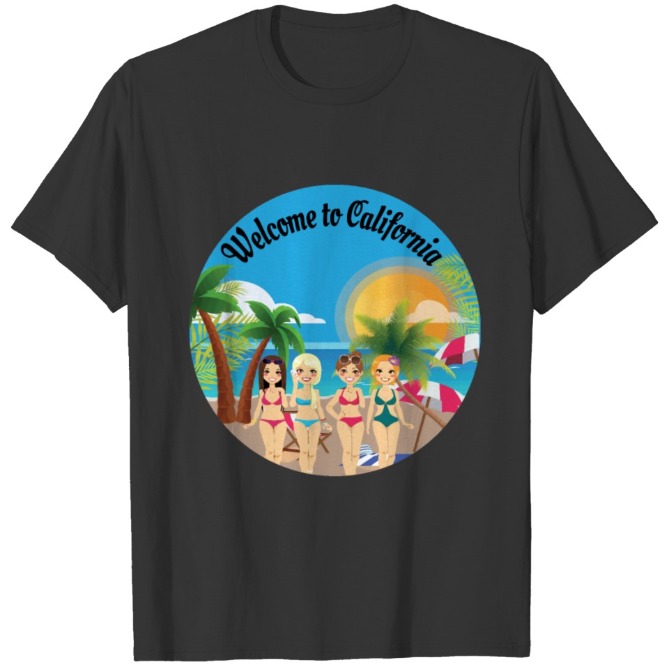 Welcome To California T-Shirt T-shirt