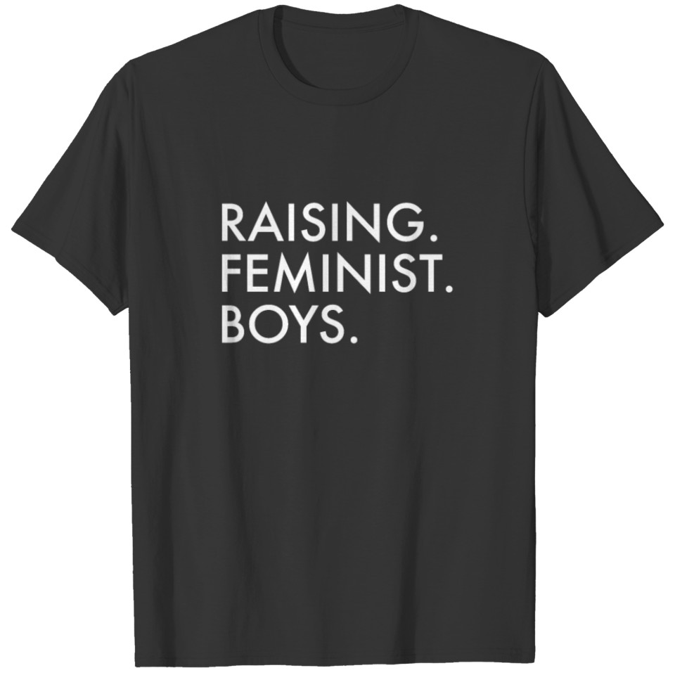 Raising Feminist Boys Feminism Feminist T-shirt