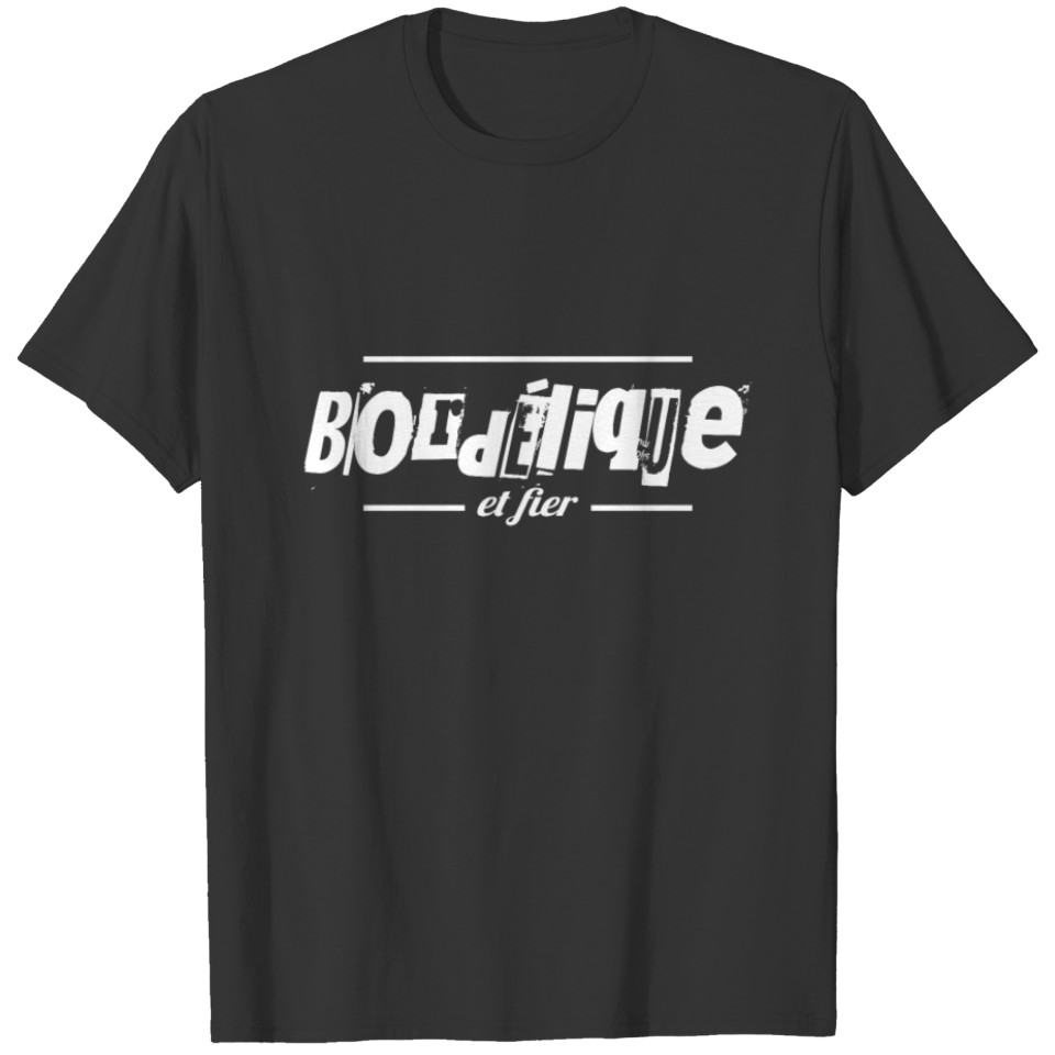 Bordélique et fier - cadeau humour T-shirt