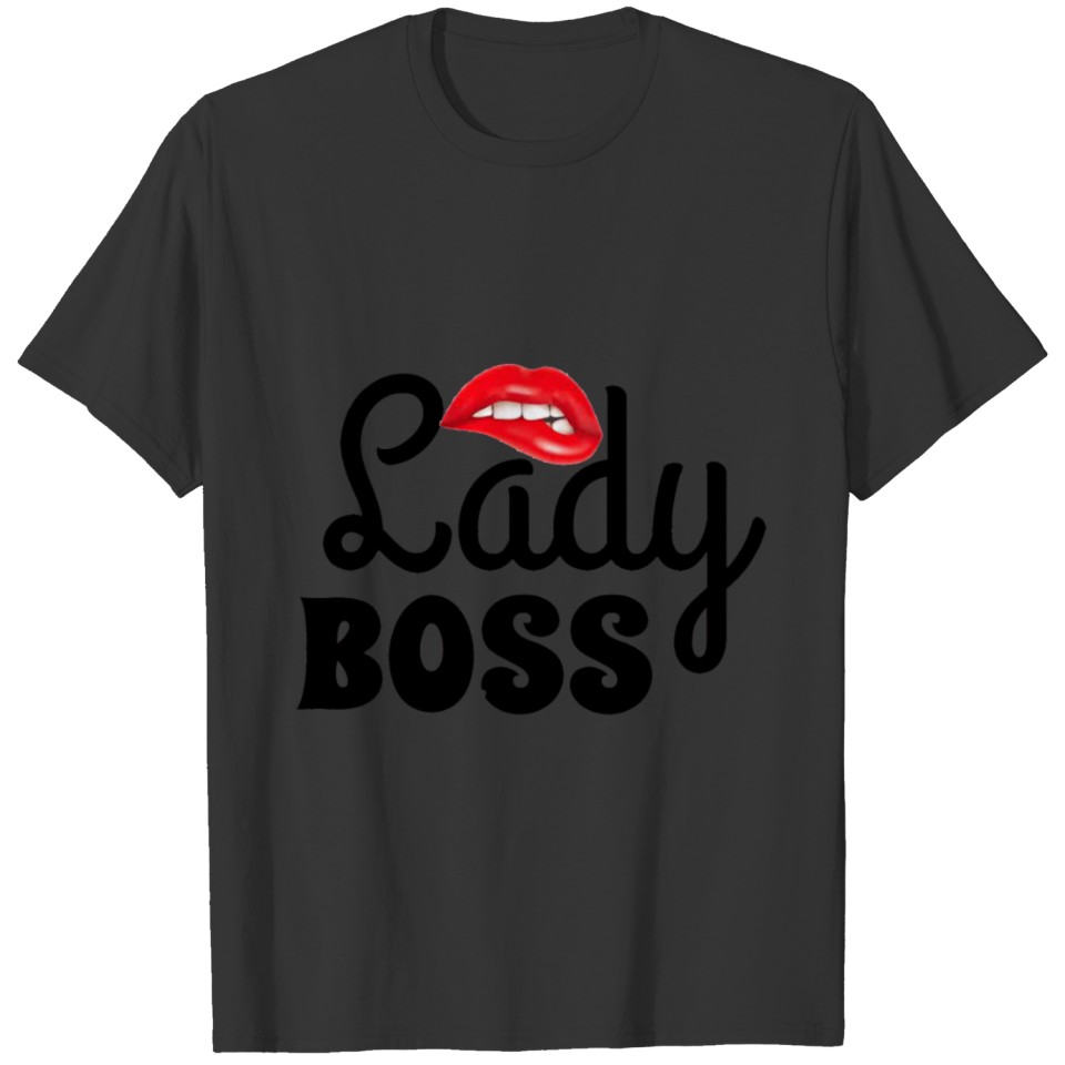 boss lady 2 T-shirt