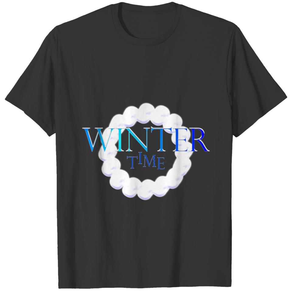 Winter time, Schnee Zeit T-shirt