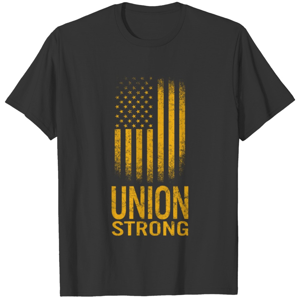 Union Strong Vintage Yellow USA Flag Proud Labor T-shirt