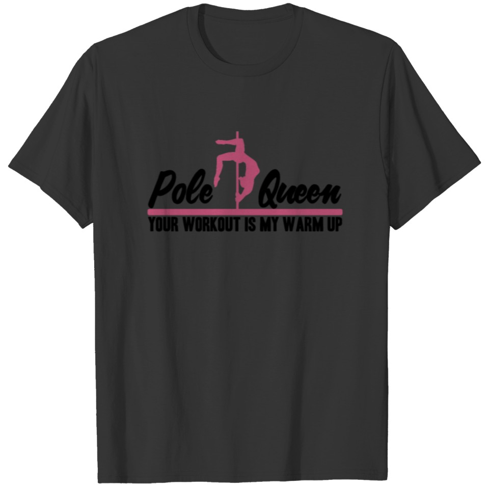 Poledance Pole Dance Queen Mother Mama Fitness Mom T Shirts