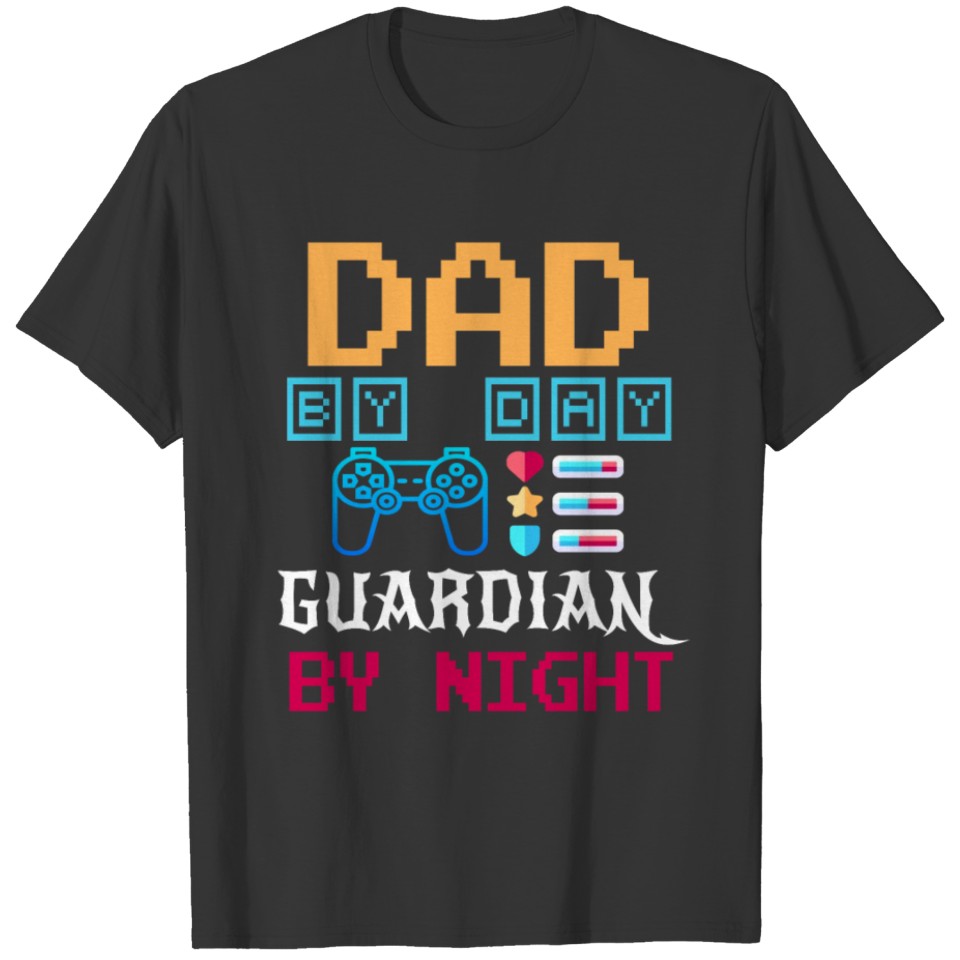 Dad by Day Guardian By Night copy T-shirt