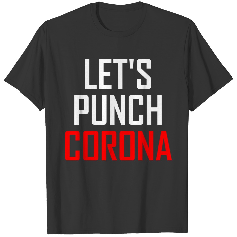 lets punch corona T-shirt