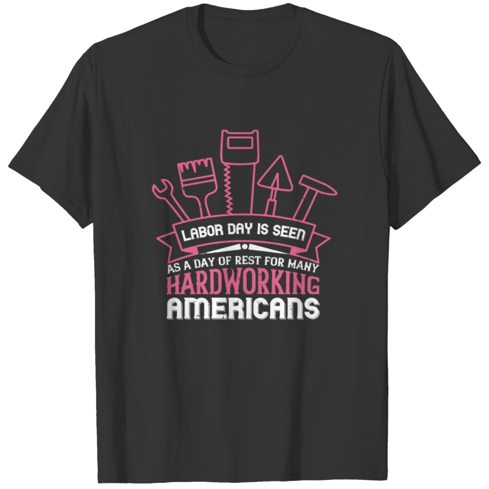 Labor Day - Labor Day T-shirt