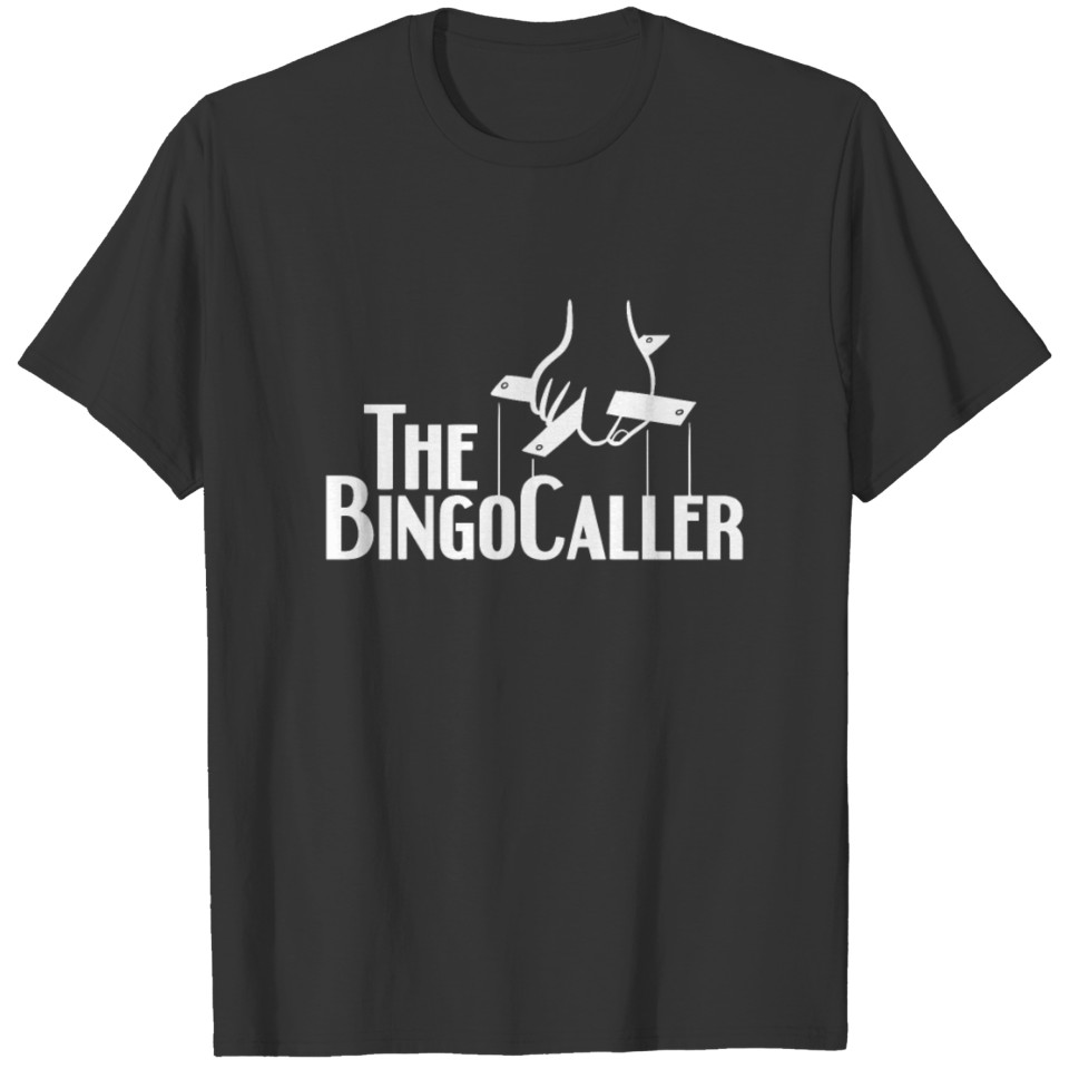 The Bingo Caller - Bingo T-shirt