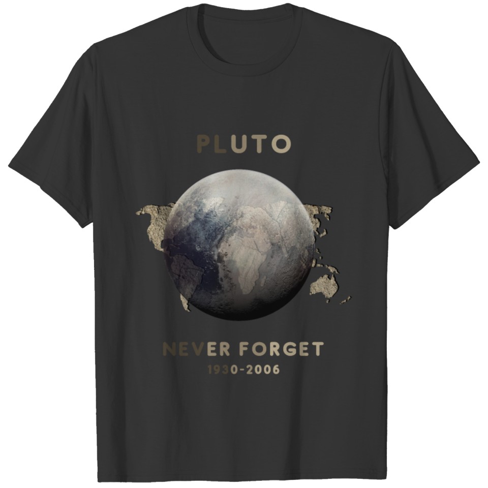Pluto Plush Planet, Never Forget Pluto T-shirt