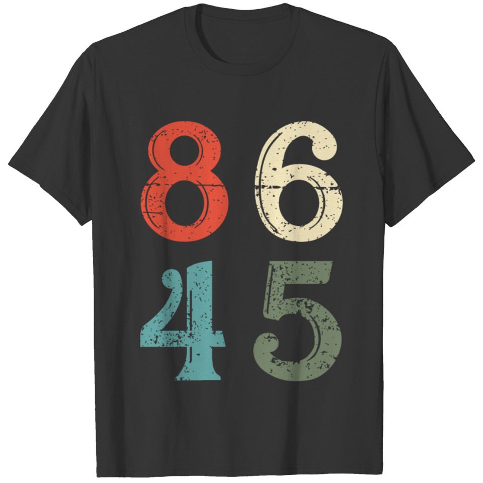 Vintage Style 86 45 Election Anti Trump Gift T Shirts