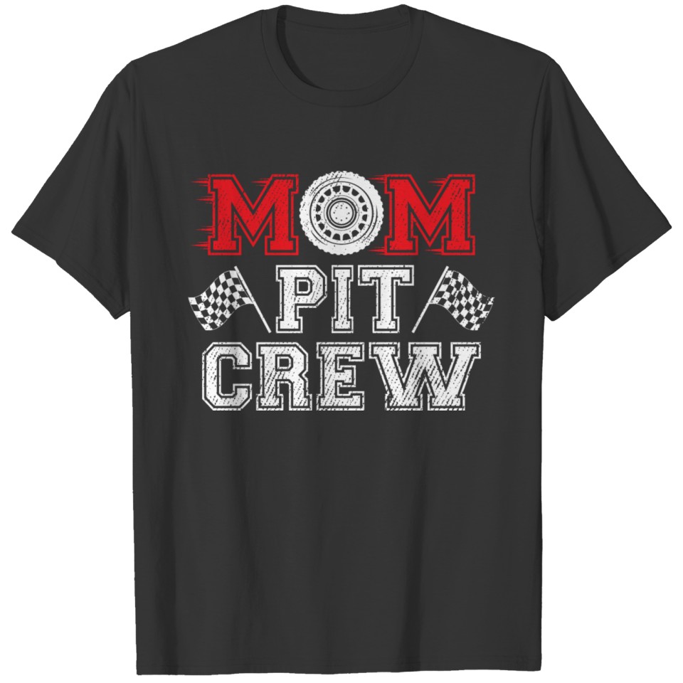 Mom Pit Crew Car Racing Mother Mechanic Gift T Shirts