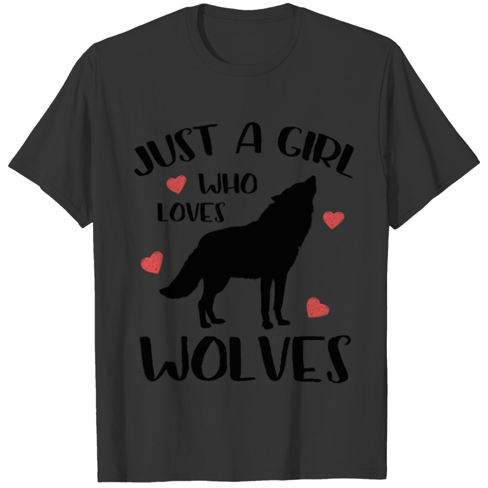 Just a Girl Who Loves wolves Cute wolf lover gift T-shirt
