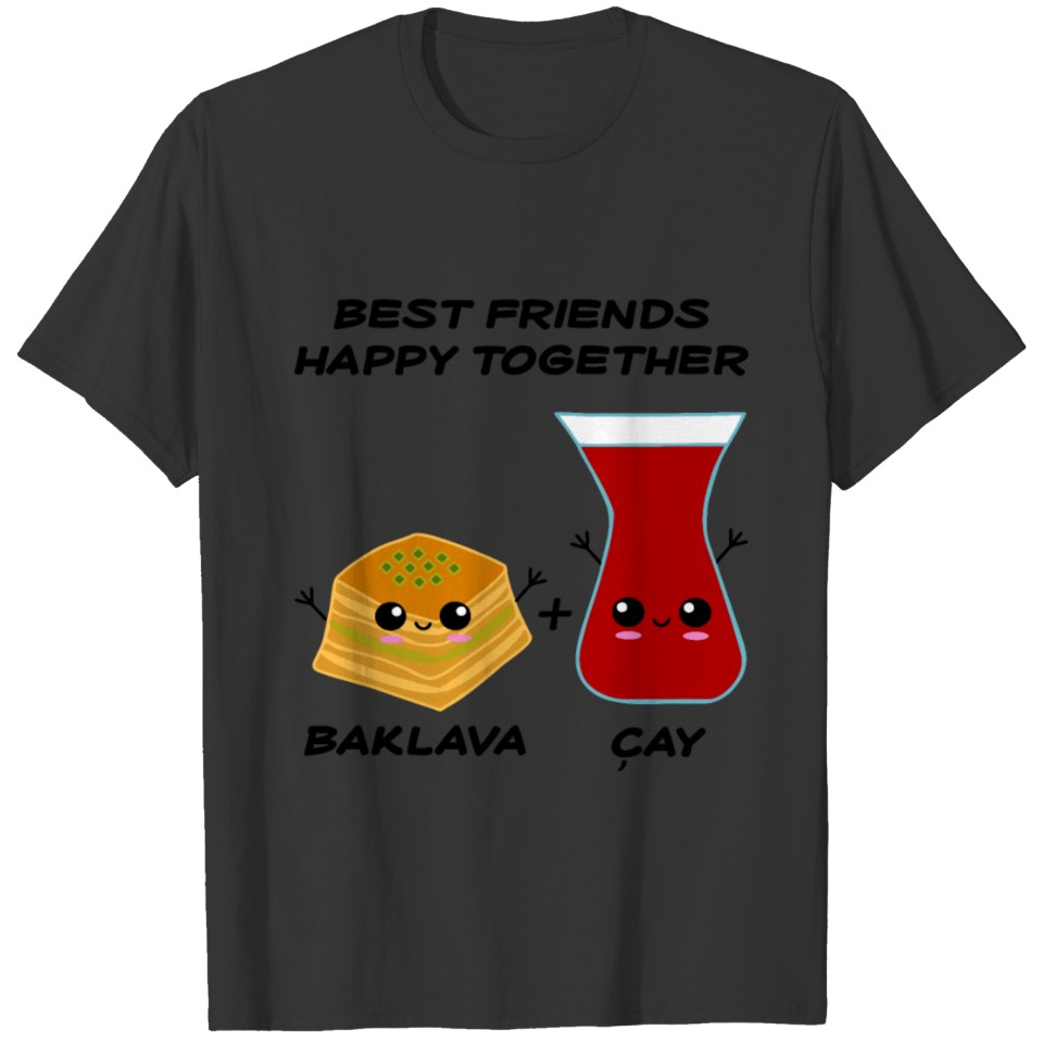 foodies: Best Friends happy together, cute baklava T-shirt