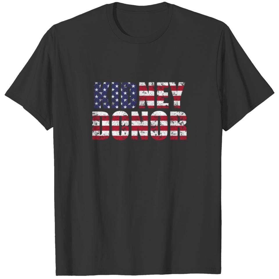 Kidney Transplant Donor Flag Surgery Recovery T-shirt